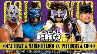 SoCal Pro Psychosis amp Lil Cholo vs Mariachi Loco amp SoCal Crazy [upl. by Cavanagh]