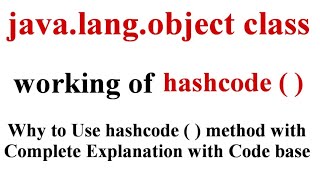 Javalang package Object Class hashcode method  hashcode method in Java  Part 3 [upl. by Nibbor]