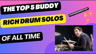 🥁 Top 5 Buddy Rich Drum Solos of All Time  Papa Drums Stuff’s Ultimate Picks 🎶 [upl. by Austine195]