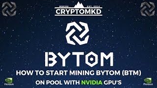 How to start mining Bytom BTM on pool with NVIDIA GPUs [upl. by Aronson]