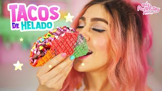 TACOS DE HELADO  MIS PASTELITOS [upl. by Misty]