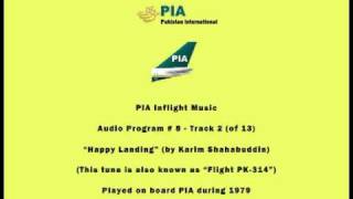 PIA Pakistani Inflight Music 0802  Happy Landing by Karim Shahabuddin  Instrumental [upl. by Agnola]