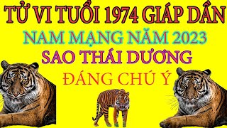 Tử vi tuổi 1974 giáp dần nam mạng năm 2023chuẩn nhất [upl. by Borroff]