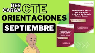 Orientaciones para el CTE primera sesión ordinaria SEPTIEMBRE 2024 [upl. by Eimoan]