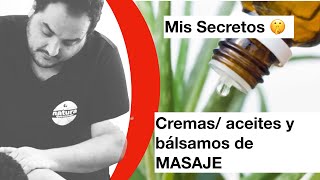 🧴¿Qué típo de ACEITE y crema🫒 se usa para dar MASAJE mis Secretos [upl. by Chew]