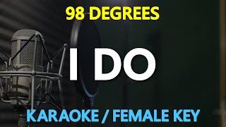 98 Degrees  I Do  Female Key KARAOKE Version [upl. by Annia764]