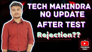 Tech Mahindra Sending no update after exam   Rejection [upl. by Airdna]