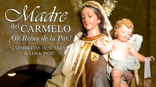 Madre del Carmelo ¡Oh Reina de Paz Acordes  Carmelitas Descalzas de Lima Perú [upl. by Eiaj]