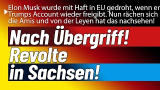 Nach Angriff Revolte in Sachsen Zudem Von der Leyen in Nöten Amis verlangen [upl. by Atsilac]