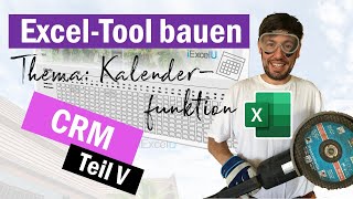 In ein Exceltool einen praktischen Kalender einbauen  ExcelVBALiveCoding  CRMReihe Teil 5 [upl. by Htebiram]