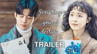 Eng Sub SCRIPTING YOUR DESTINY kDrama 2021  trailer [upl. by Ahsekan666]