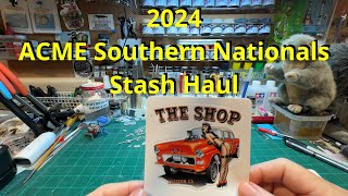 ACME Southern Nationals Stash Haul [upl. by Aluk]