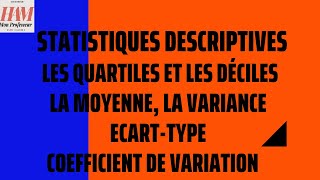 TD1Statistiques DescriptivesEX2 Quartiles Déciles Moyenne Ecarttype Coefficient de Variation [upl. by Murat]