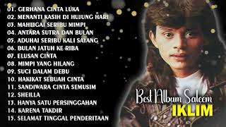 FULL ALBUM SALEEM IKLIM GERHANA CINTA LUKA  THE BEST OF IKLIM [upl. by Fullerton]