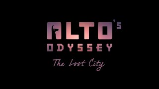 You Have Reached The Lost City  Altos Odyssey The Lost City [upl. by Inaffit]