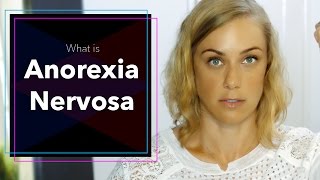 What is Anorexia Nervosa  Kati Morton [upl. by Leesen432]