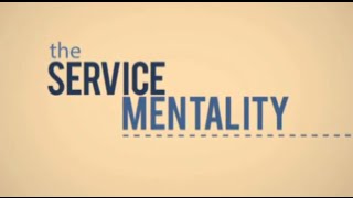 The Service Mentality  Customer Service Training [upl. by Helman]