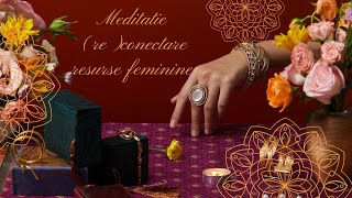 Meditație resurse feminine 🌺🦋 [upl. by Gala]