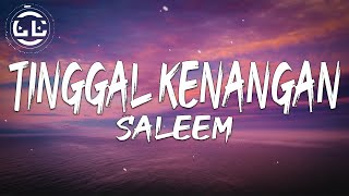 Saleem  Tinggal Kenangan Lyrics [upl. by Zebaj]