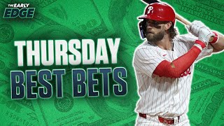 Thursdays BEST BETS MLB Picks and Props  NFL PreSeason Picks  The Early Edge [upl. by Godliman]