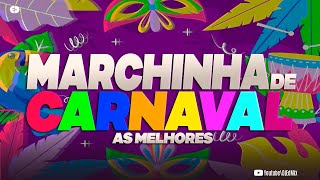 MARCHINAS DE CARNAVAL  AS MELHORES [upl. by Elmore341]