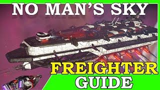 No Mans Sky Freighter Guide 2024  New Player Guide  Free Capital Freighter [upl. by Margot]