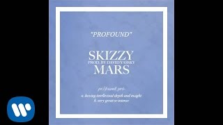 Skizzy Mars  Profound Official Audio [upl. by Adianez]