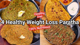 4 Must Try Healthy Weight Loss Paratha Recipes  Healthy Diet Parathas for Quick Weight Loss [upl. by Aurelio40]