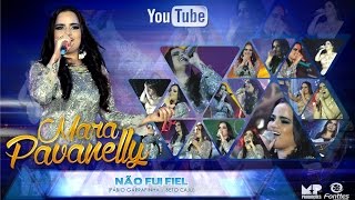 MARA PAVANELLY  NÃO FUI FIEL  DVD 18 ANOS DE CARREIRA [upl. by Ricca890]