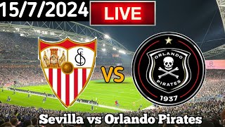 Sevilla Vs Orlando Pirates Live Match Today [upl. by Thirza357]