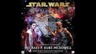 Star Wars 16 ABY Black Fleet Crisis Vol 1  BEFORE THE STORM FULL UNABRIDGED Audiobook [upl. by Ghassan960]