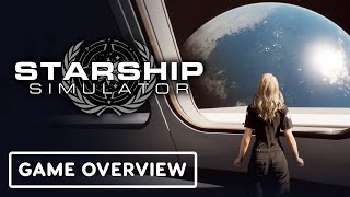 Starship Simulator  Official Game Overview [upl. by Tompkins866]