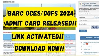 Admit Card for BARC OCES EXAM 2024 released Download Now Official Update [upl. by Codd]