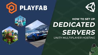 How To Set Up A Dedicated Multiplayer Server  Unity PlayFab [upl. by Hanikas722]