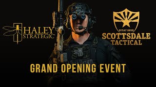 Scottsdale Tactical Grand Opening amp Haley Strategic Partners Open House  Travis Haley [upl. by Eaned270]