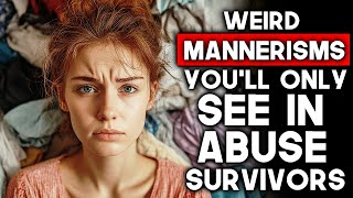 10 Weird Mannerisms of Narcissistic Abuse Survivors Can you relate to this [upl. by Ned]