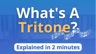 What is a Tritone Tritone Explained in 2 Minutes Music Theory [upl. by Aerehs]