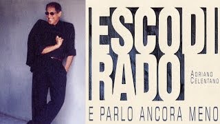 Adriano Celentano  Esco di rado e parlo ancora meno 2000 FULL ALBUM [upl. by Cis]