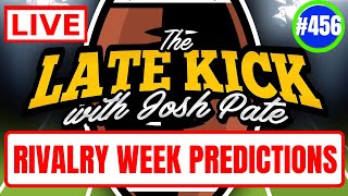 Late Kick Live Ep 456 Rivalry Week Predictions  NEW JP Poll  CFB Committee Dilemma  Best Bets [upl. by Mallen]