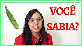 BENEFÍCIOS DO QUIABO PARA NOSSA SAÚDE  CANAL APRENDIZ 315 [upl. by Reginauld]