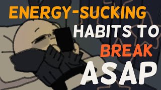 4 Habits Killing Your Energy [upl. by Ruella]