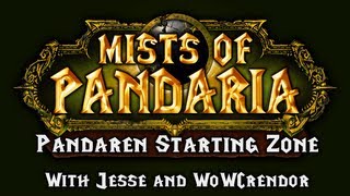 Mists of Pandaria  Pandaren Starting Area COMPLETE with Jesse and WoWcrendor [upl. by Aliahs]