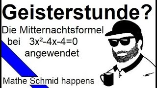 Anwendung der abc Formel MItternachtsformel bei 3x²4x40  Mathematik vom Mathe Schmid [upl. by Assirat]