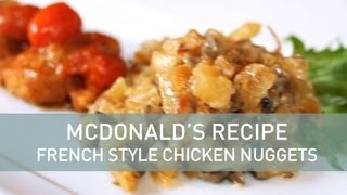 McDonalds Recipe French Style Chicken Nuggets [upl. by Abbott]