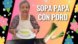 Sopa de papa con Poro  Cocina Mexicana de Mamá Lupe [upl. by Neela856]