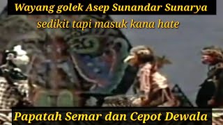 Papatah Semar Cepot Dewala asup Kana hate Asep Sunandar SunaryaAZchannel03 [upl. by Norvell]