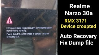 Realme Narzo 30A RMX3171 Dump File unlock toll Device croupted Auto Recovary Fix Dump file ADT [upl. by Anividul]