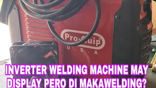 PRO QUIP INVERTER WELDING MACHINE NO CURRENT OUTPUT [upl. by Nylrehc]