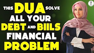 100 Guarantee By Allah  Solve All Debt amp Bills Immediately Dont Worry About Your Financial Probl [upl. by Trevah123]