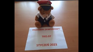 EGZAMIN ZAWODOWY TKO07  STYCZEŃ 2023 [upl. by Ardnat]